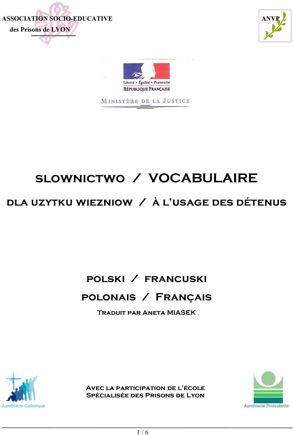 polonais / Français Traduit par Aneta MIASEK Avec la participation de l
