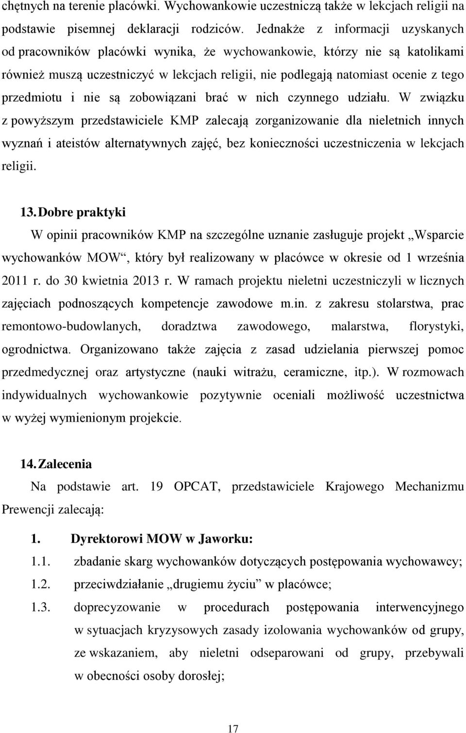 przedmiotu i nie są zobowiązani brać w nich czynnego udziału.