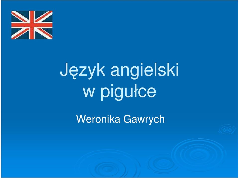 w pigułce