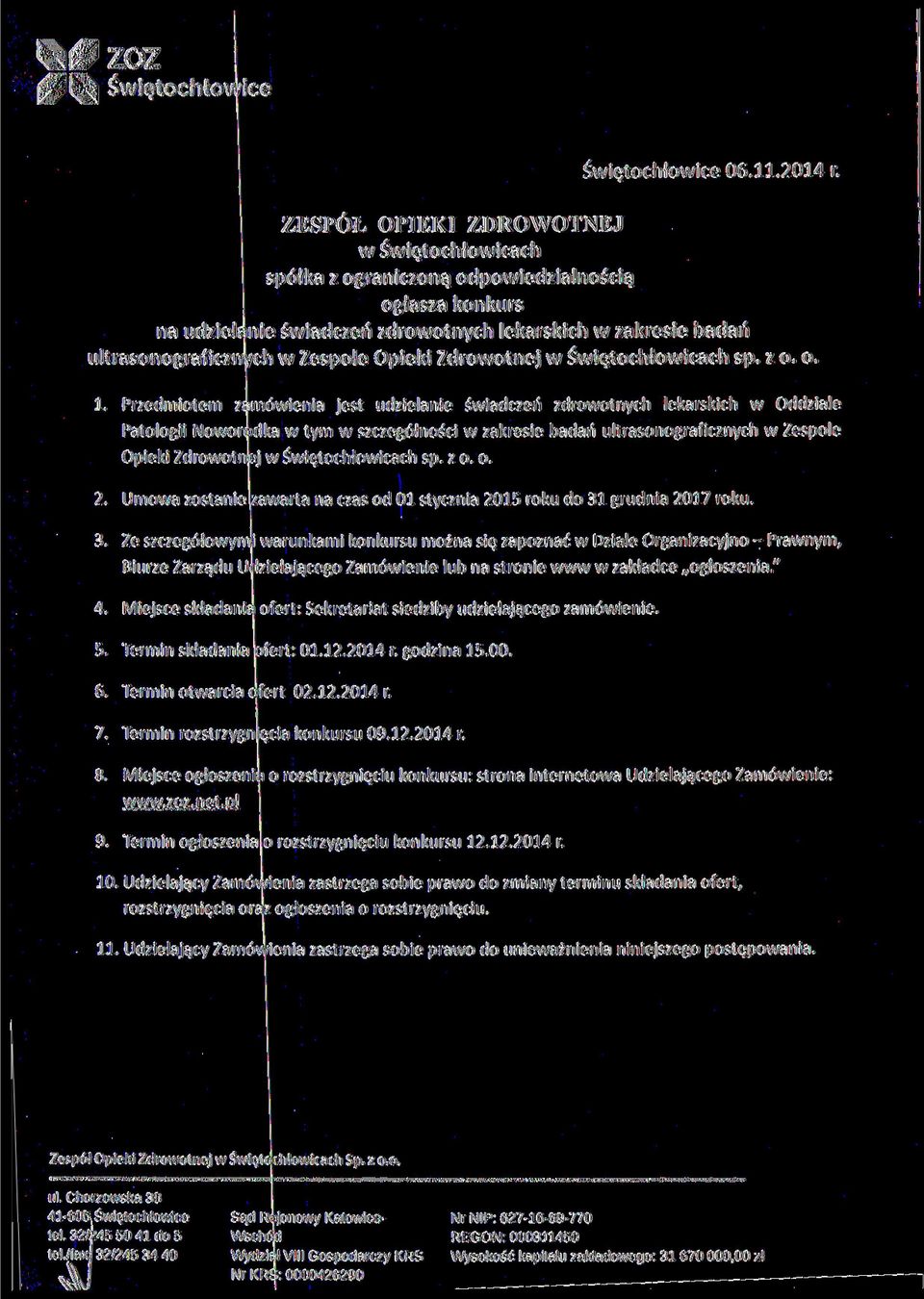 Opieki Zdrowotnej w Świętochłowicach sp. z o. o. 1V< 1.