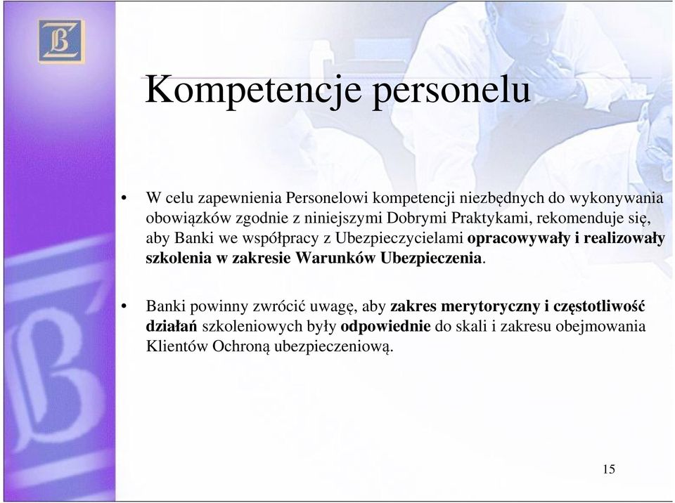 realizowały szkolenia w zakresie Warunków Ubezpieczenia.