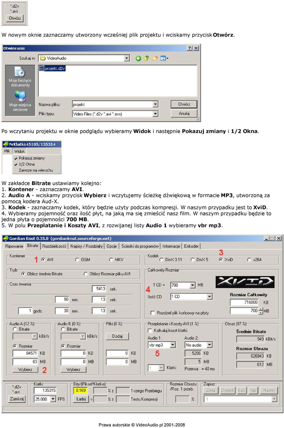 Audio A - wciskamy przycisk Wybierz i wczytujemy ścieżkę dźwiękową w formacie MP3, utworzoną za pomocą kodera Aud-X. 3.