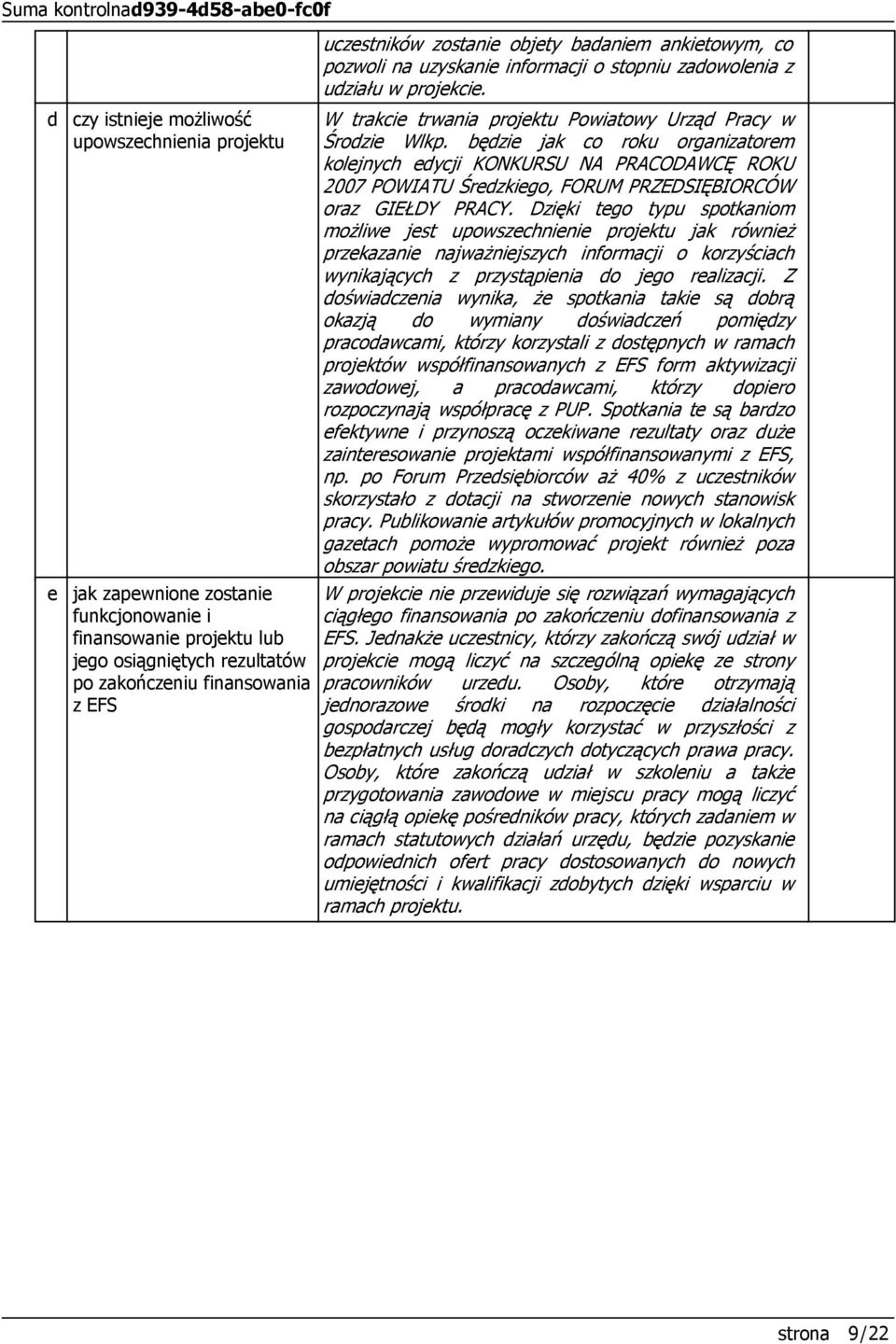 W trakcie trwania projektu Powiatowy Urząd Pracy w Środzie Wlkp.