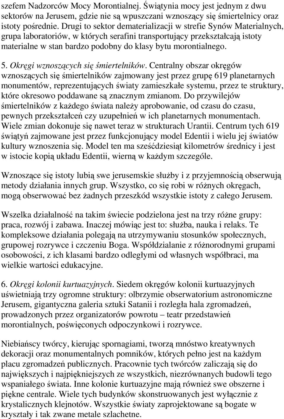 5. Okręgi wznoszących się śmiertelników.