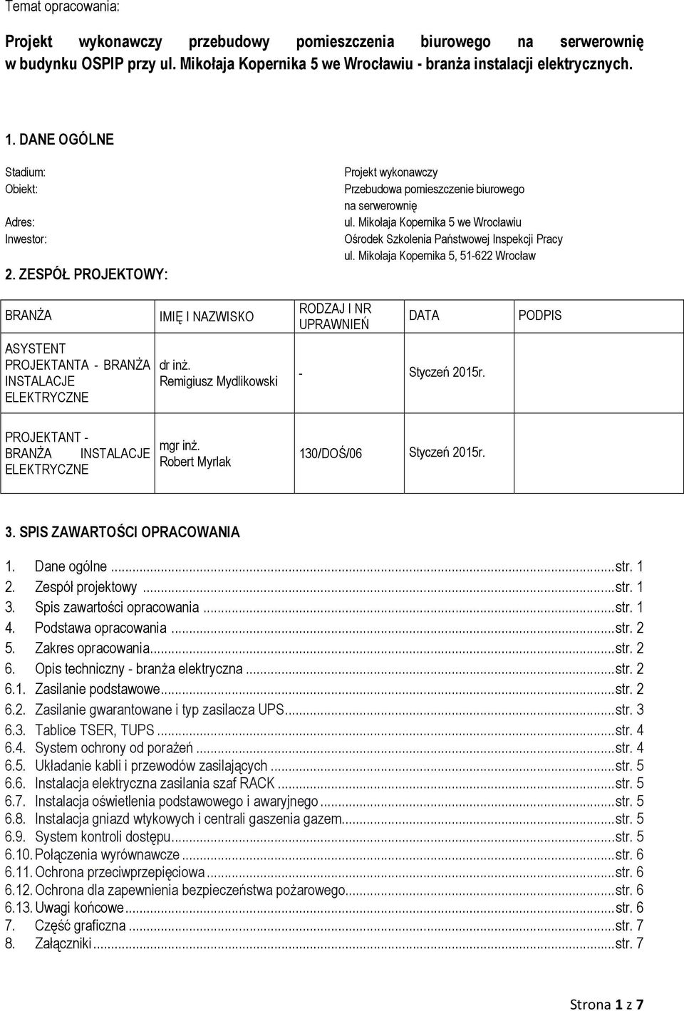 Mikołaja Kopernika 5 we Wrocławiu Ośrodek Szkolenia Państwowej Inspekcji Pracy ul.