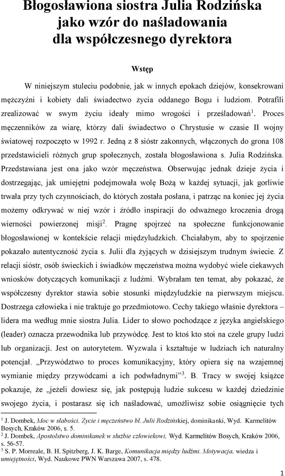 Proces męczenników za wiarę, którzy dali świadectwo o Chrystusie w czasie II wojny światowej rozpoczęto w 1992 r.
