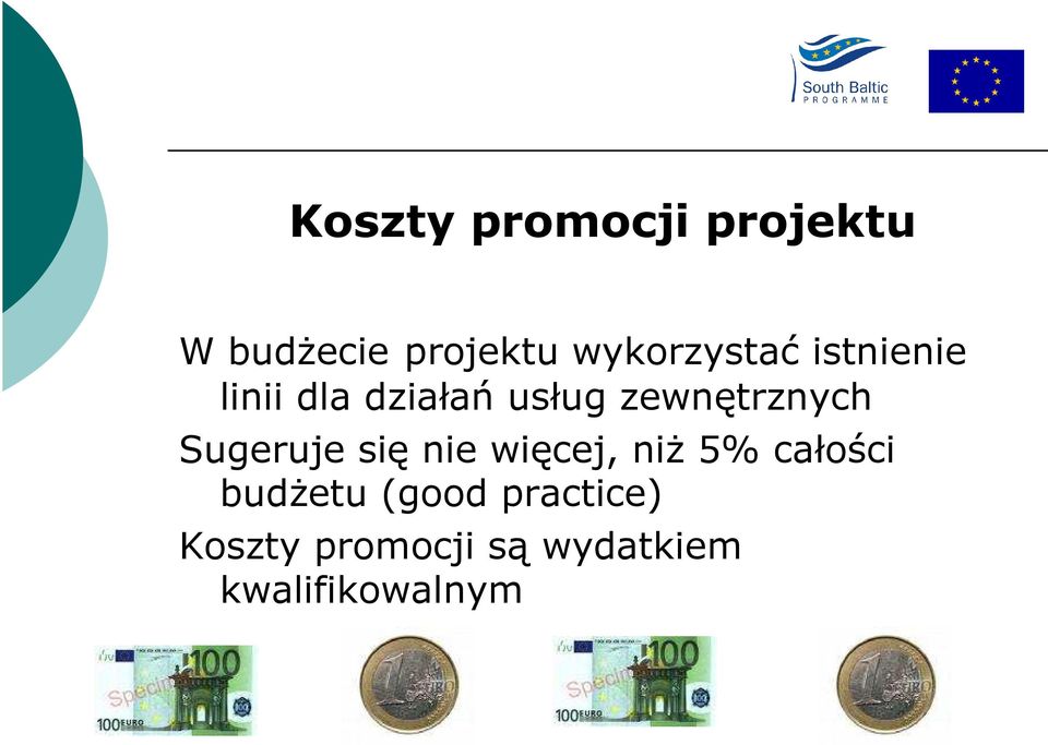 zewnętrznych Sugeruje się nie więcej, niŝ 5% całości