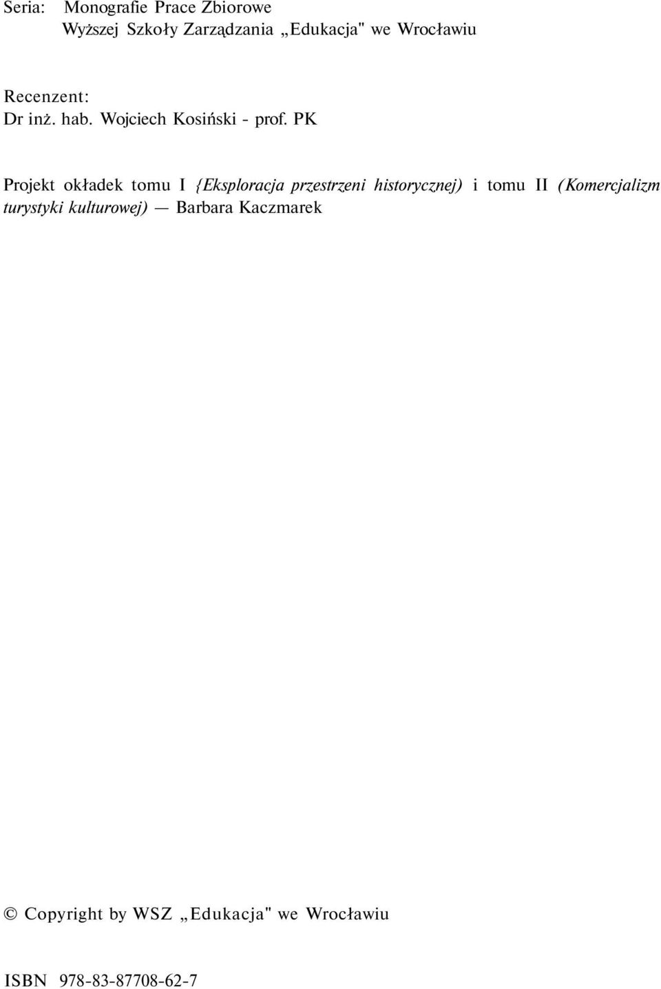 PK Projekt okładek tomu I {Eksploracja przestrzeni historycznej) i tomu II