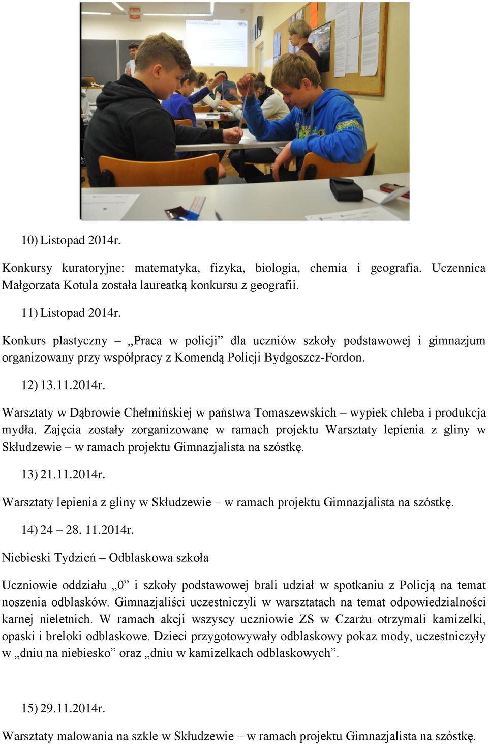 Warsztaty w Dąbrowie Chełmińskiej w państwa Tomaszewskich wypiek chleba i produkcja mydła.