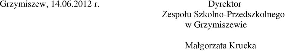Szkolno-Przedszkolnego w