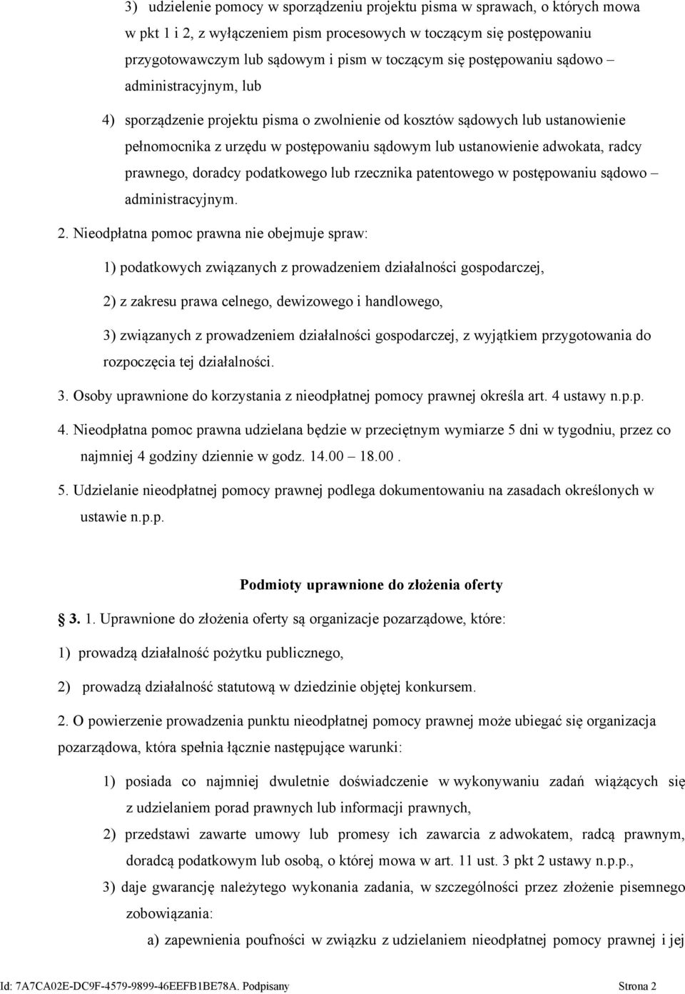 radcy prawnego, doradcy podatkowego lub rzecznika patentowego w postępowaniu sądowo administracyjnym. 2.