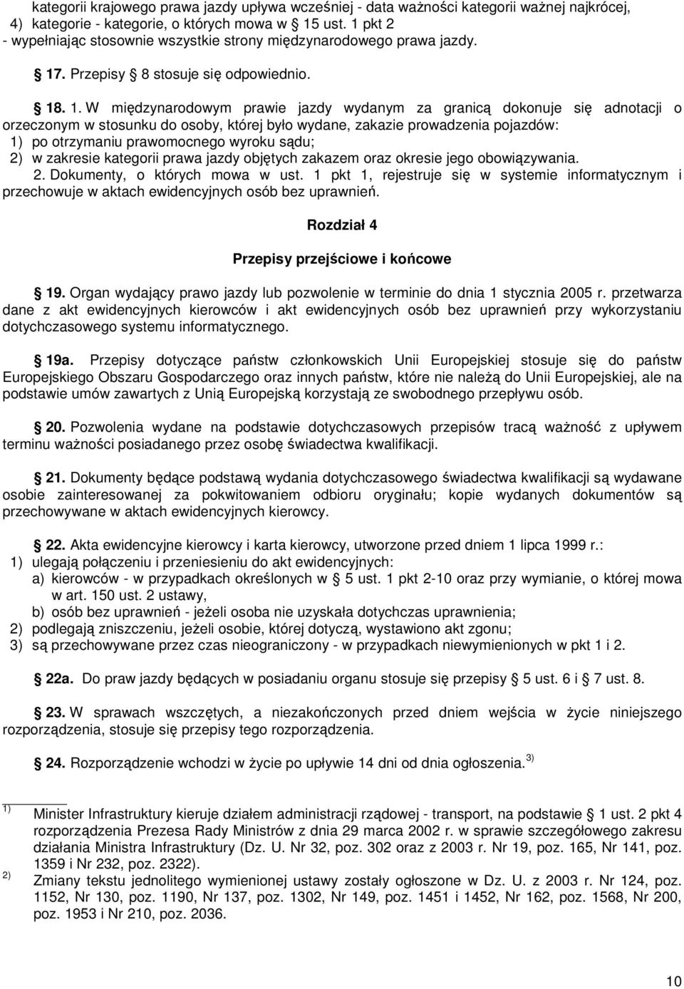 . Przepisy 8 stosuje się odpowiednio. 18