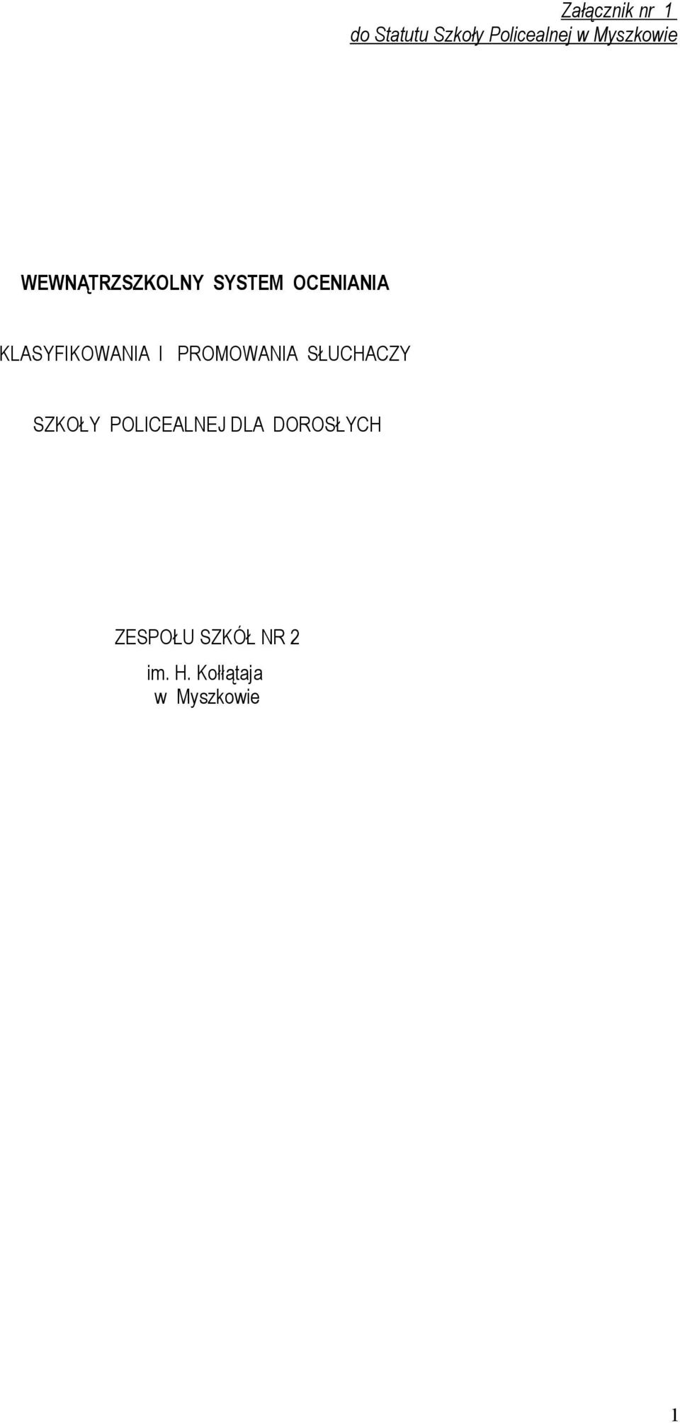 KLASYFIKOWANIA I PROMOWANIA SŁUCHACZY SZKOŁY