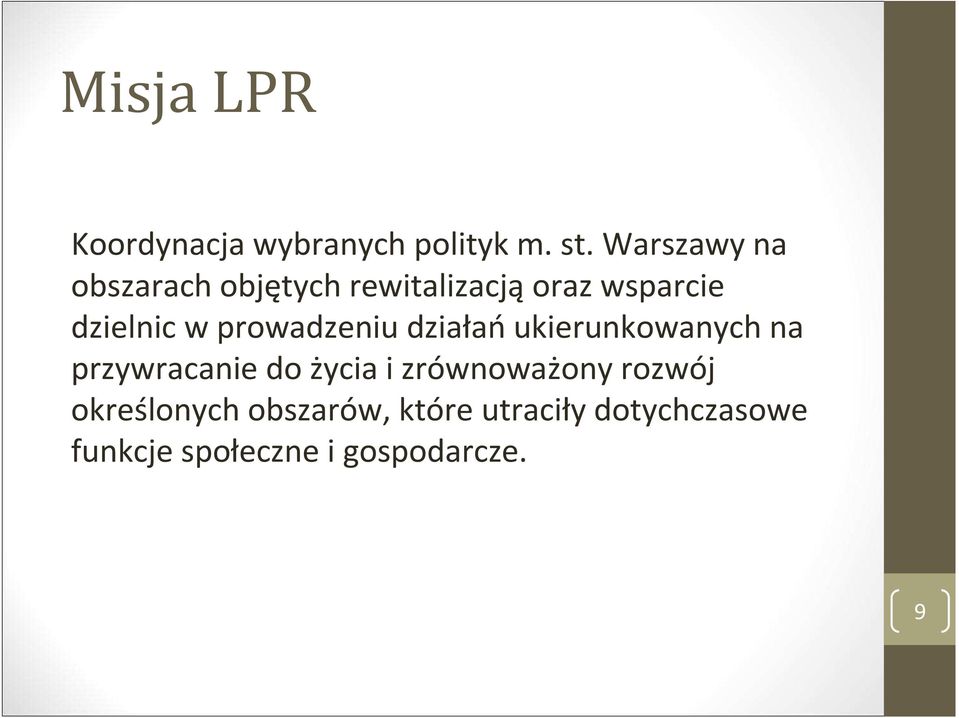 prowadzeniu działańukierunkowanych na przywracanie do życia i