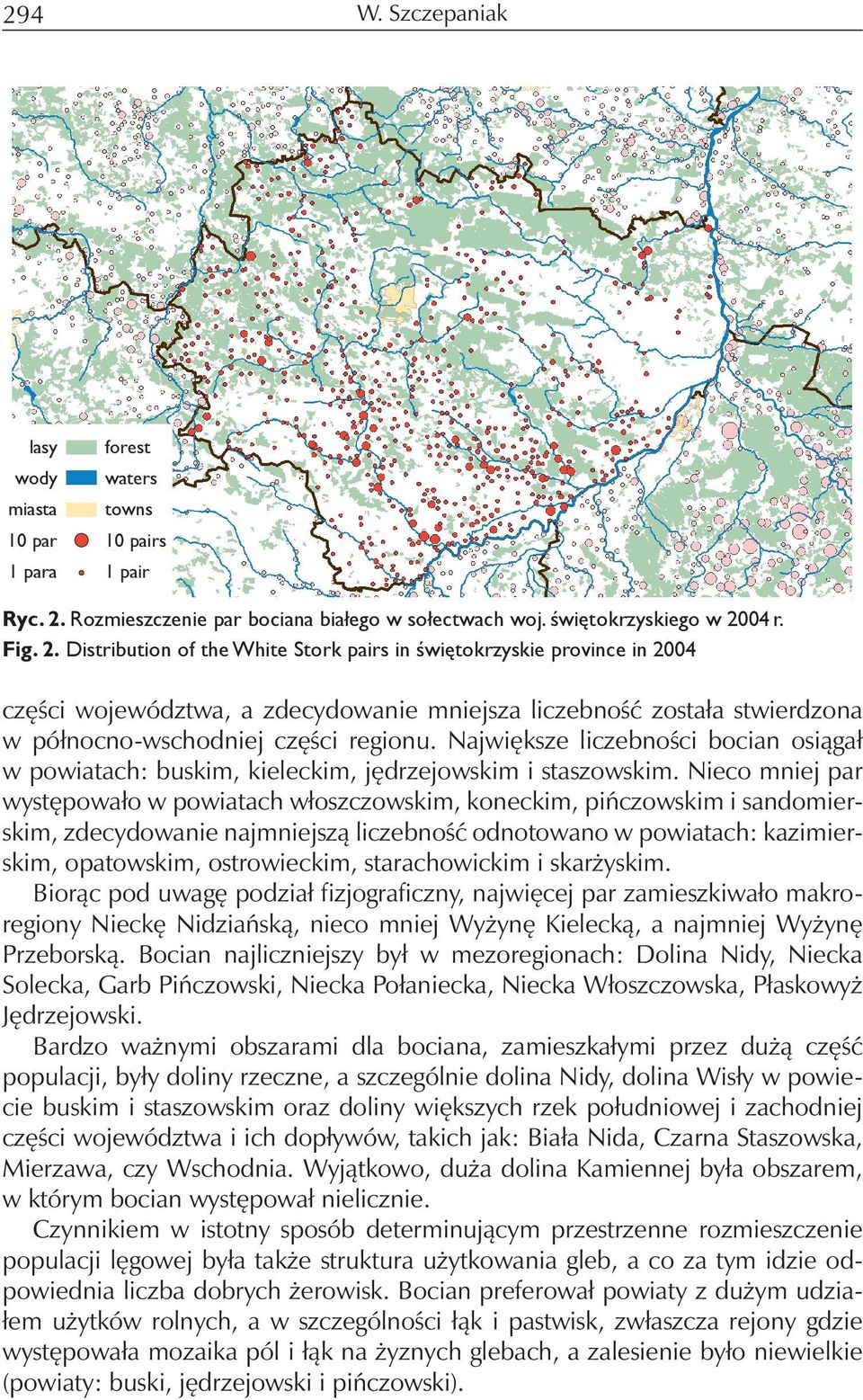 04 r. Fig. 2. Distribution of the White Stork pairs in świętokrzyskie province in 2004 części województwa, a zdecydowanie mniejsza liczebność została stwierdzona w północno-wschodniej części regionu.