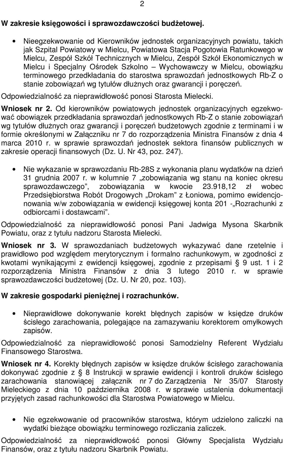 Szkół Ekonomicznych w Mielcu i Specjalny Ośrodek Szkolno Wychowawczy w Mielcu, obowiązku terminowego przedkładania do starostwa sprawozdań jednostkowych Rb-Z o stanie zobowiązań wg tytułów dłuŝnych