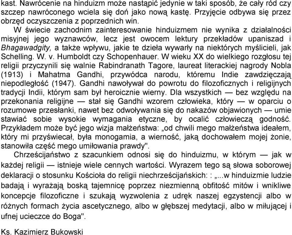 na niektórych myślicieli, jak Schelling. W. v. Humboldt czy Schopenhauer.