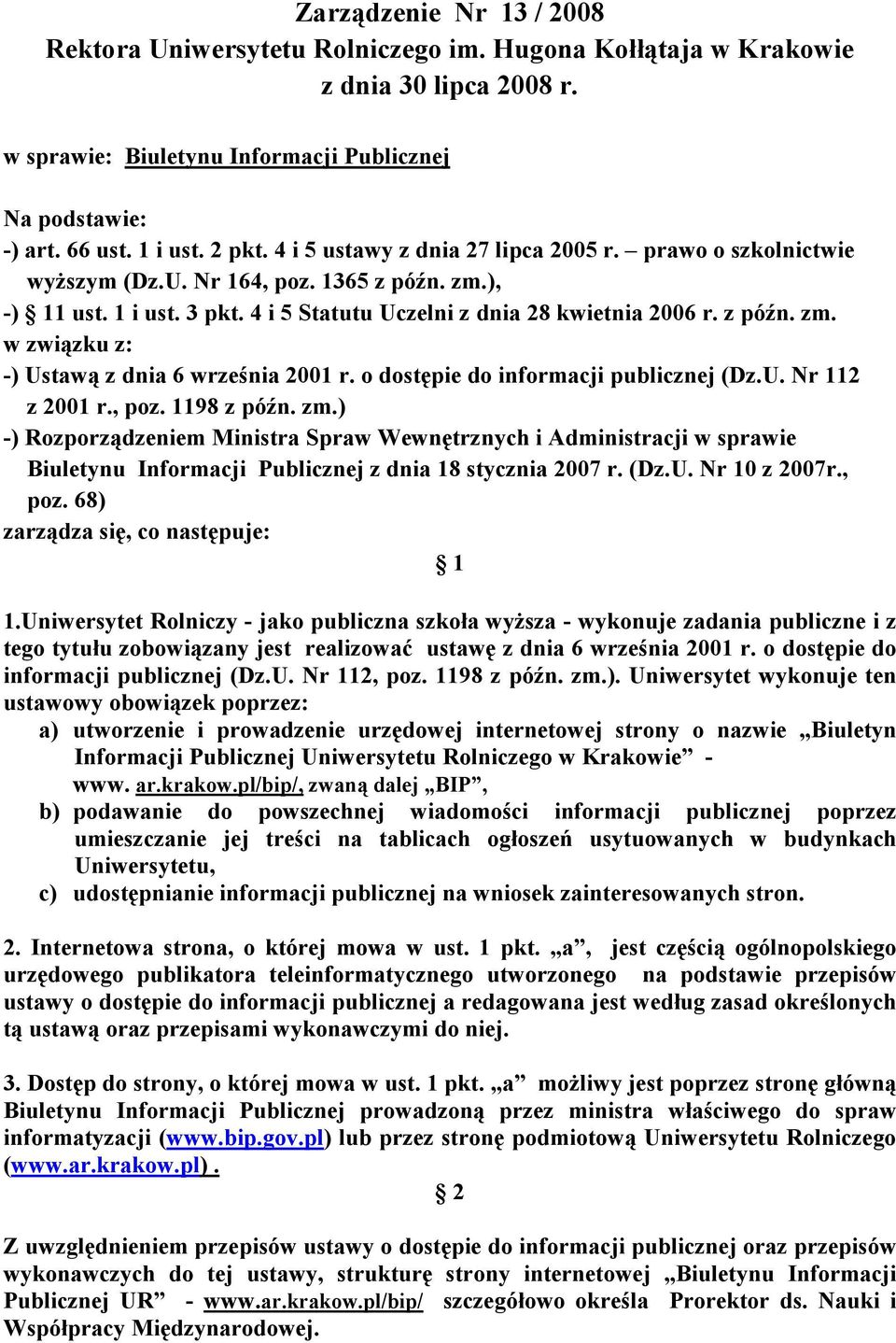 o dostępie do informacji publicznej (Dz.U. Nr 112 z 2001 r., poz. 1198 z późn. zm.