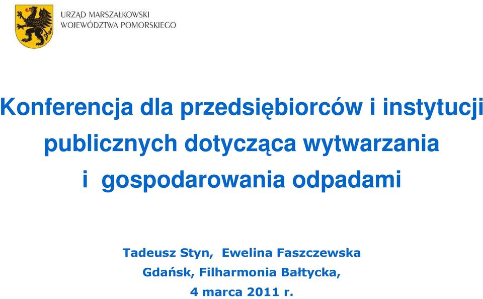 gospodarowania odpadami Tadeusz Styn, Ewelina