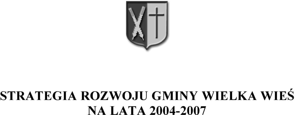 WIELKA WIEŚ