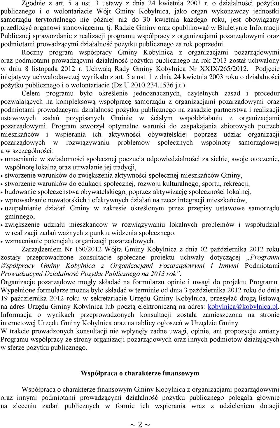 przedłożyć organowi stanowiącemu, tj.