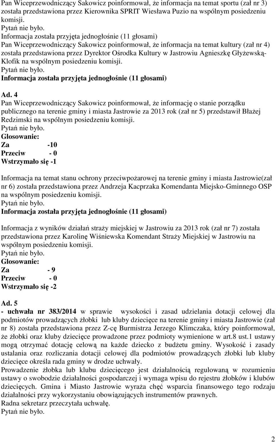 posiedzeniu komisji. Ad.