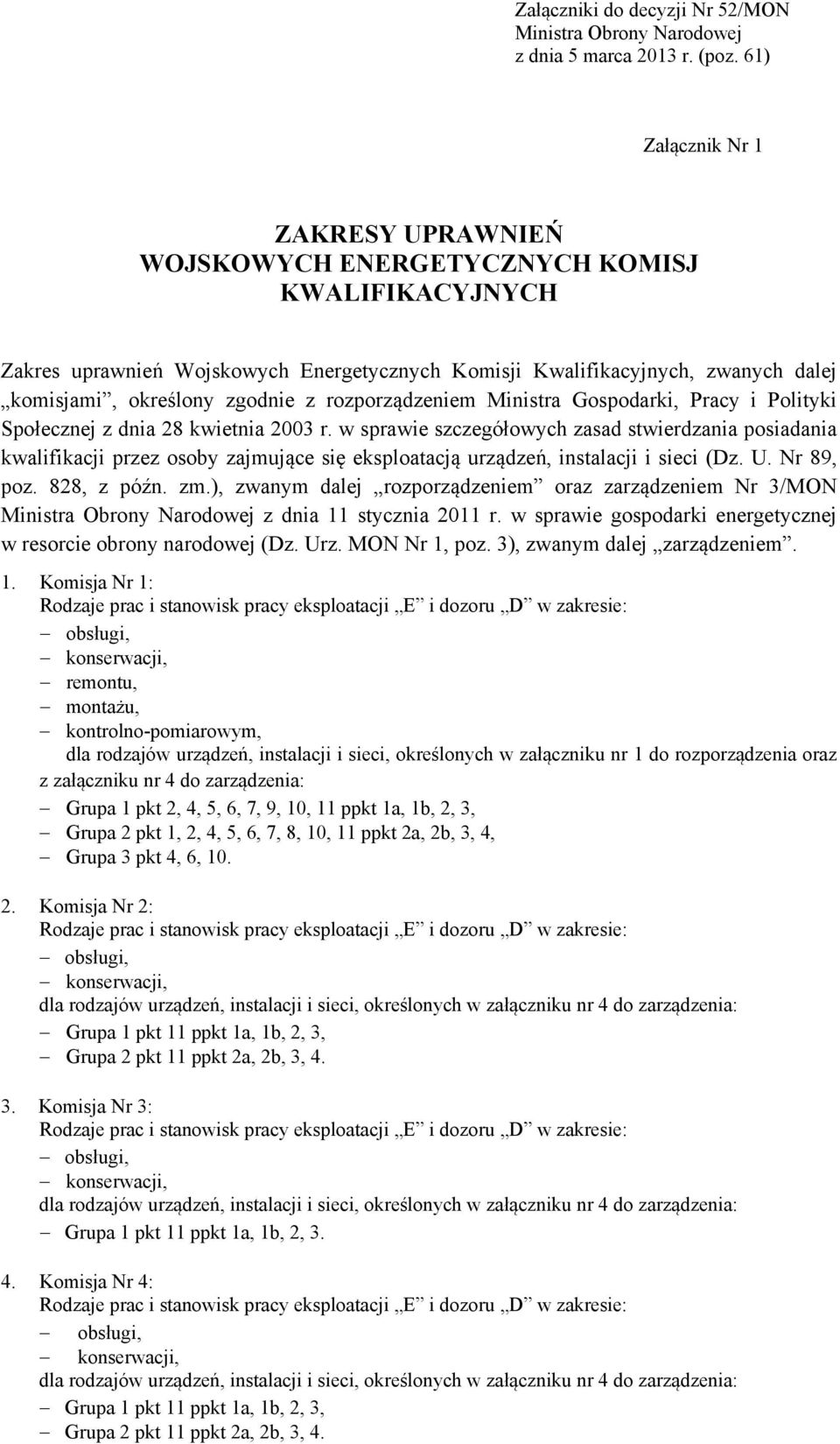 z rozporządzeniem Ministra Gospodarki, Pracy i Polityki Społecznej z dnia 28 kwietnia 2003 r.