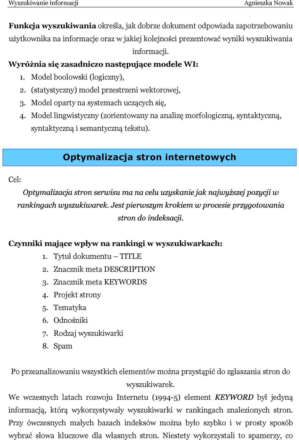 Model ligwistyczy (zorietoway a aalizę morfologiczą, sytaktyczą, sytaktyczą i sematyczą tekstu). rakigachwyszukiwarek.