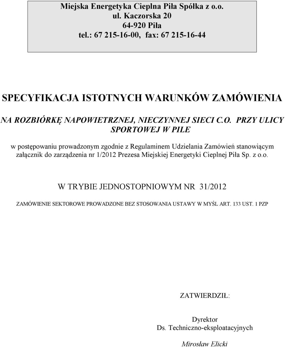 NYCH WARUNKÓW ZAMÓWIENIA NA ROZ