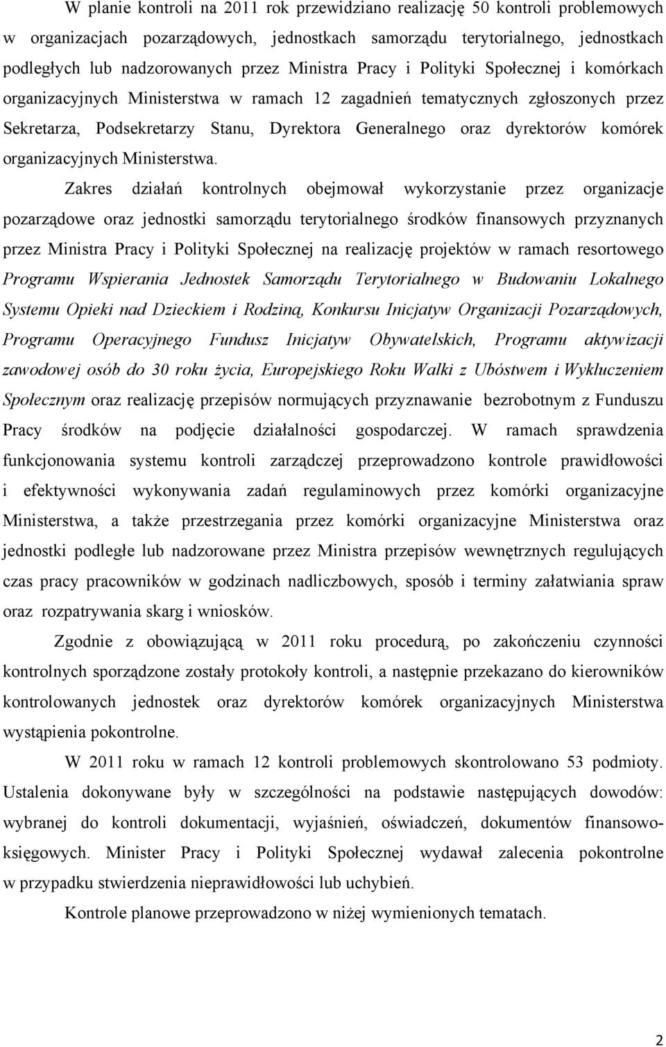 dyrektorów komórek organizacyjnych Ministerstwa.