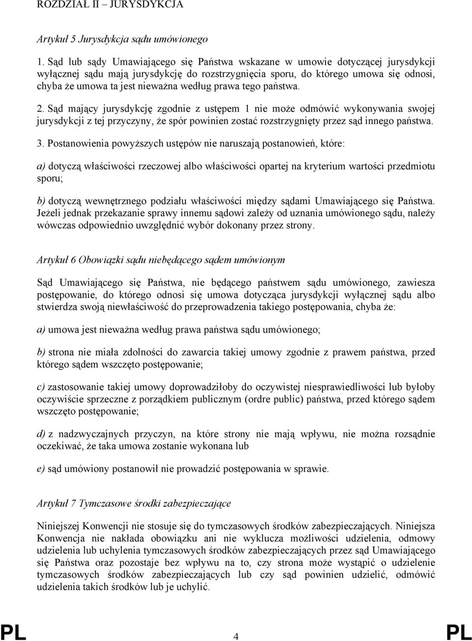 według prawa tego państwa. 2.
