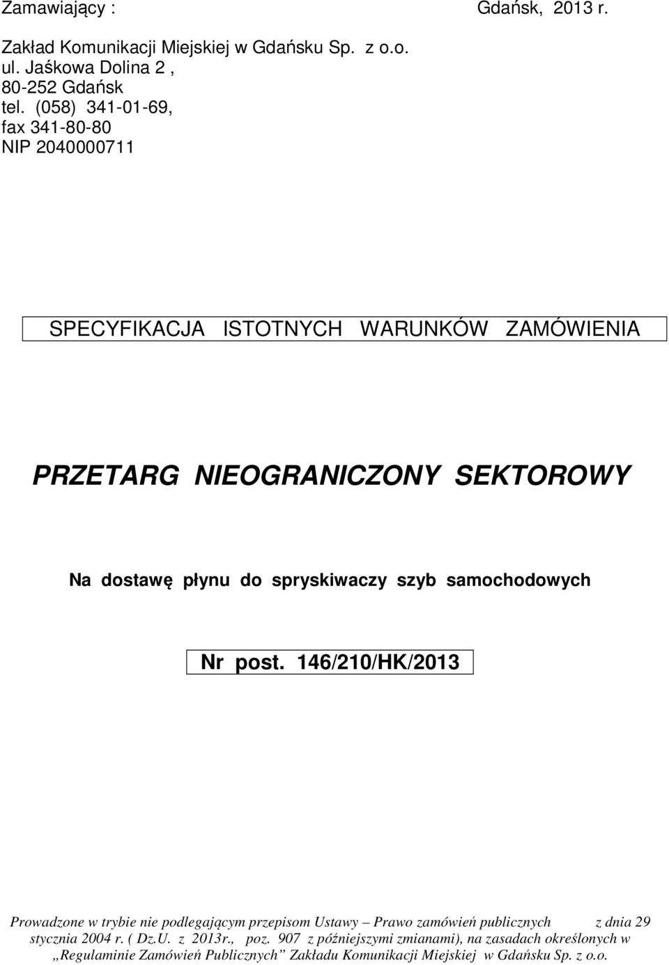 spryskiwaczy szyb samochodowych Nr post.