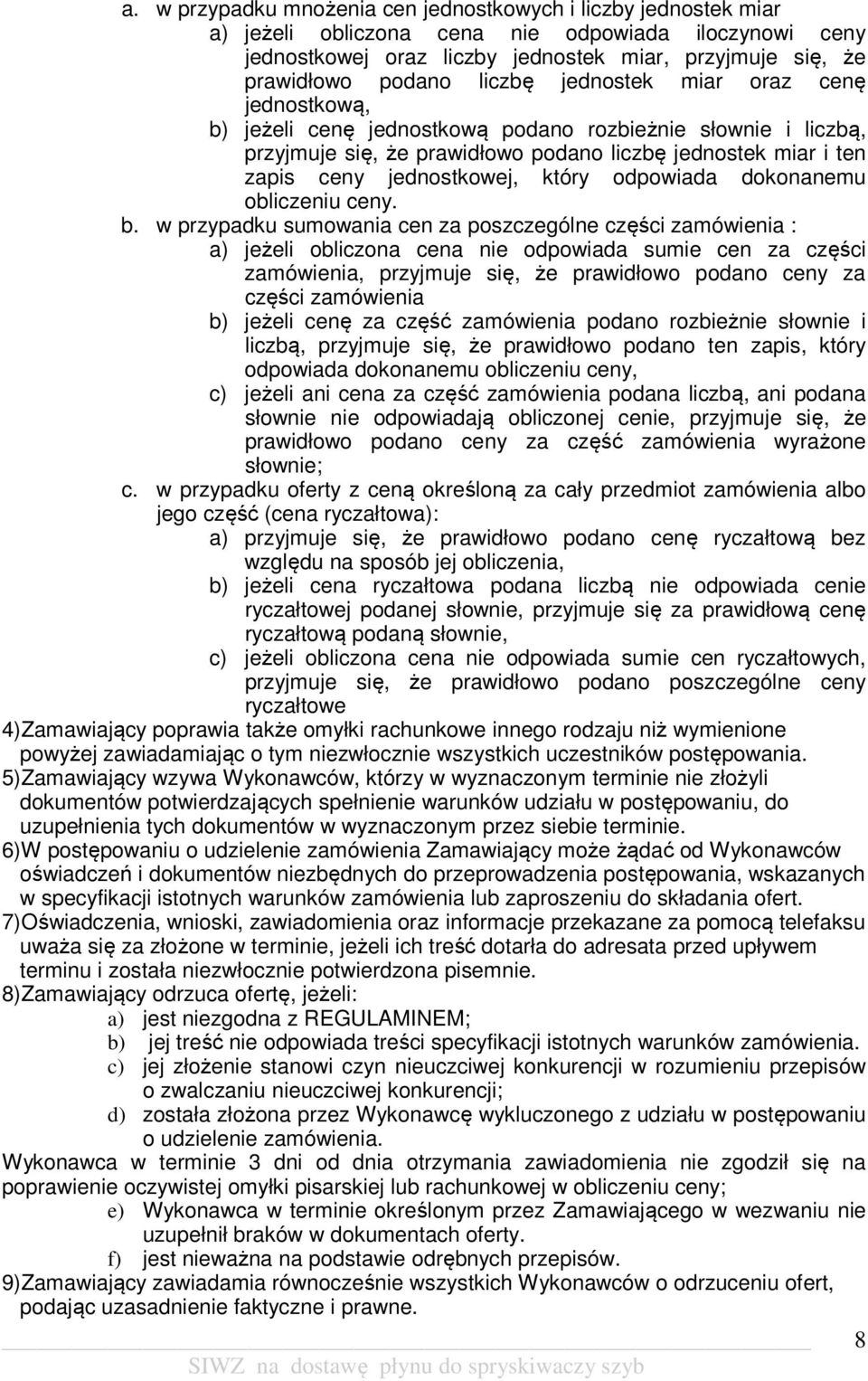 który odpowiada dokonanemu obliczeniu ceny. b.