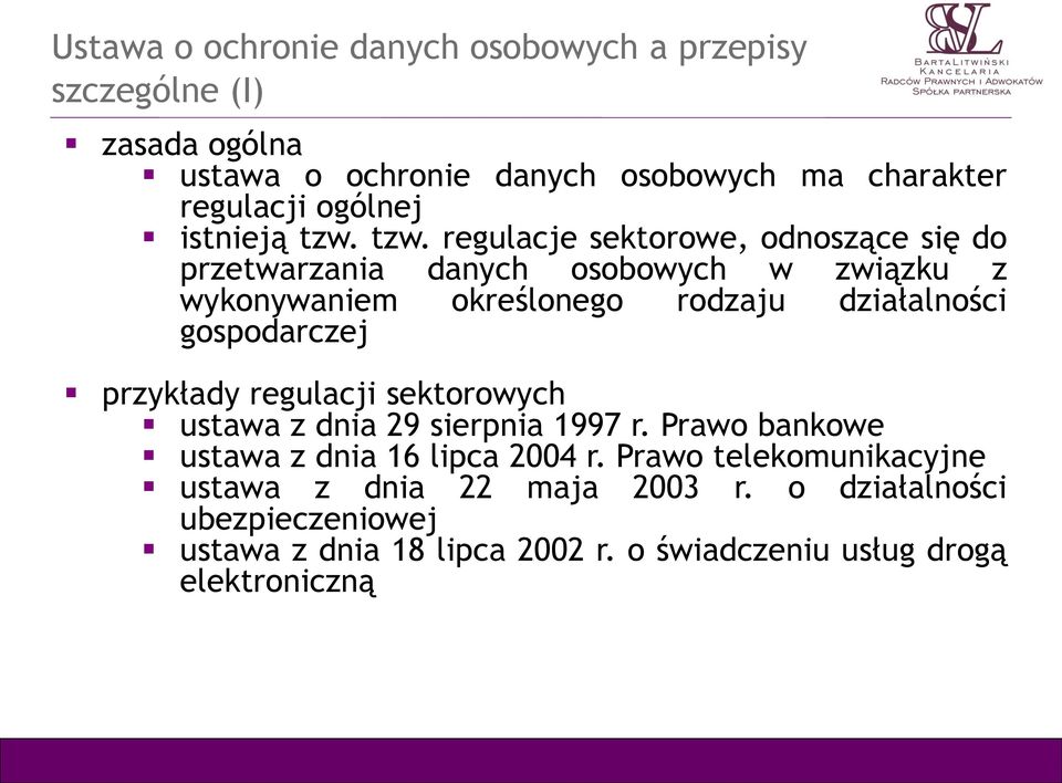 działalności gospodarczej przykłady regulacji sektorowych ustawa z dnia 29 sierpnia 1997 r.