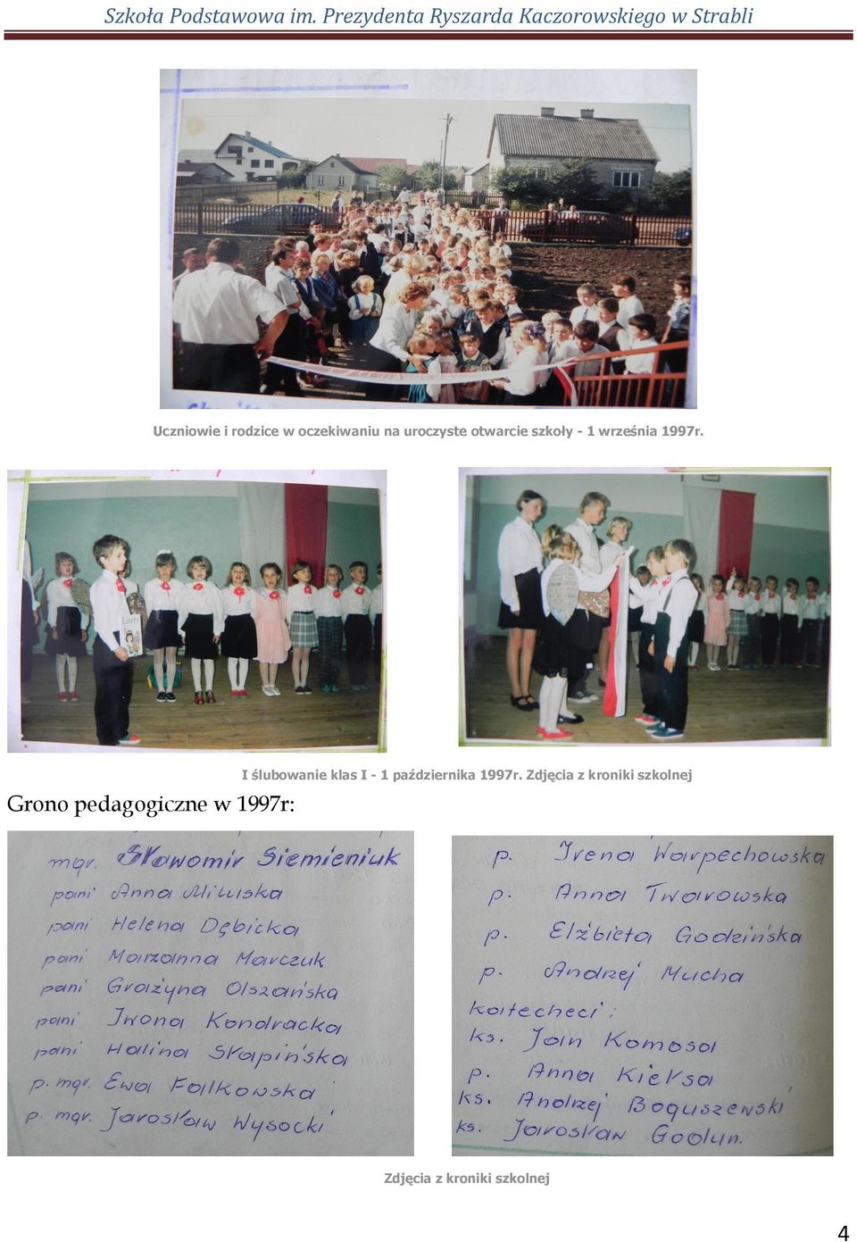 Grono pedagogiczne w 1997r: I ślubowanie klas I - 1