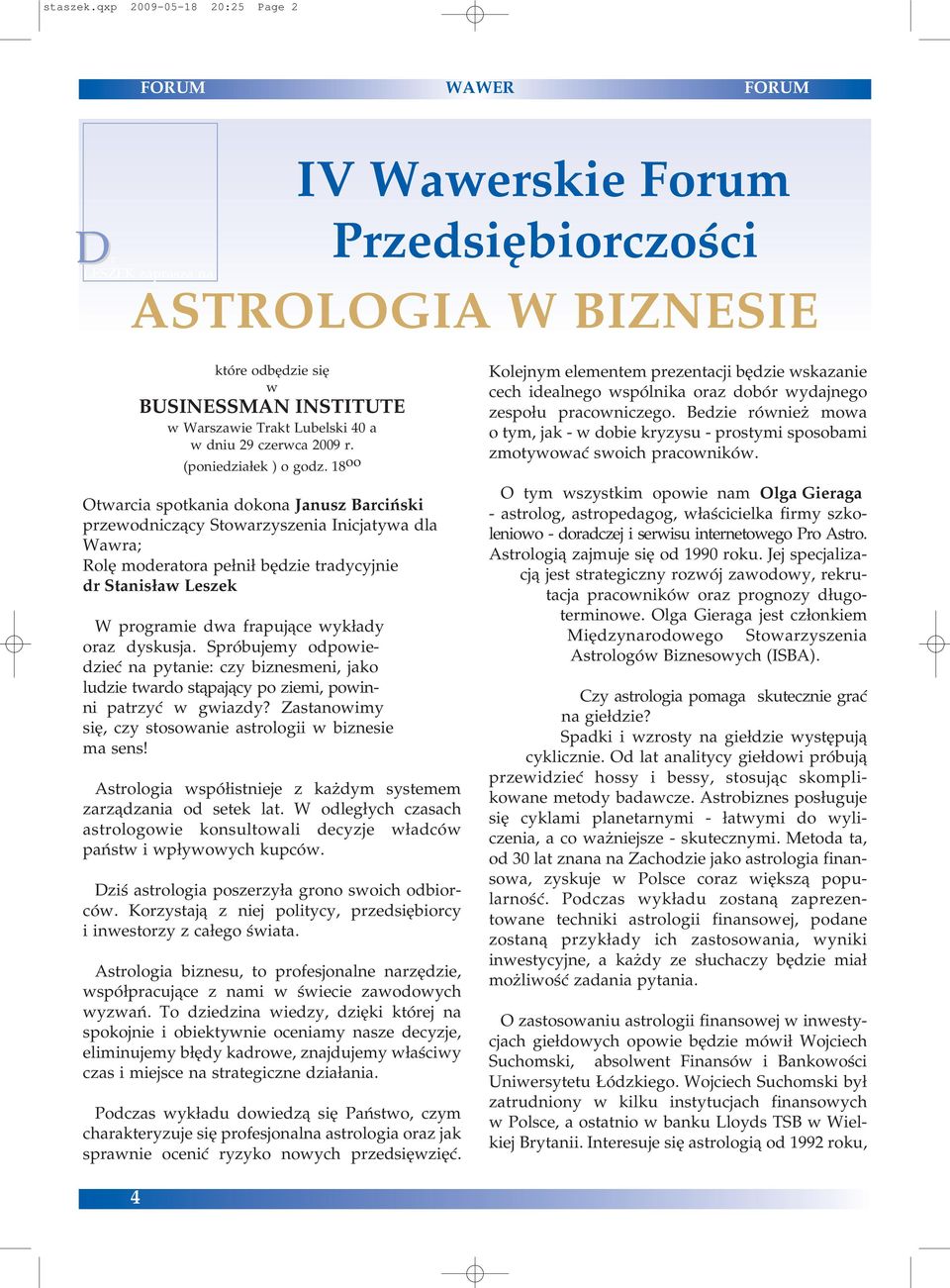 40 a w dniu 29 czerwca 2009 r. (poniedziałek ) o godz.