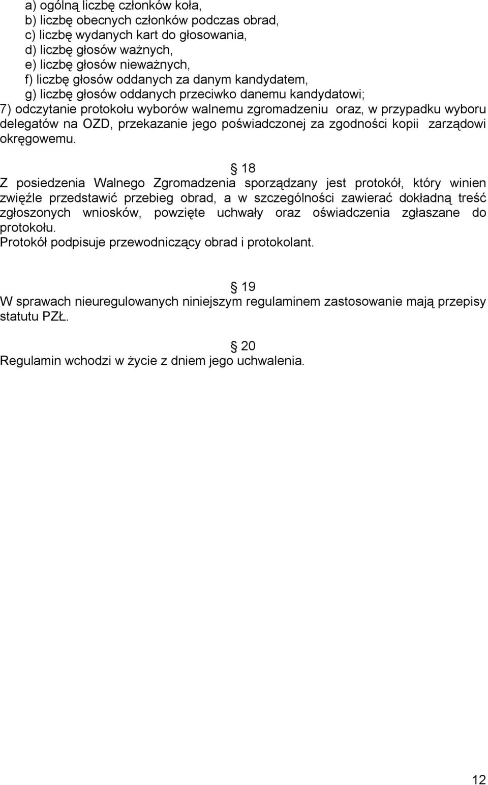 poświadczonej za zgodności kopii zarządowi okręgowemu.