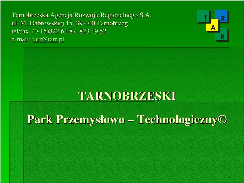 (0-15)822 61 87, 823 19 52 e-mail: tarr@tarr.