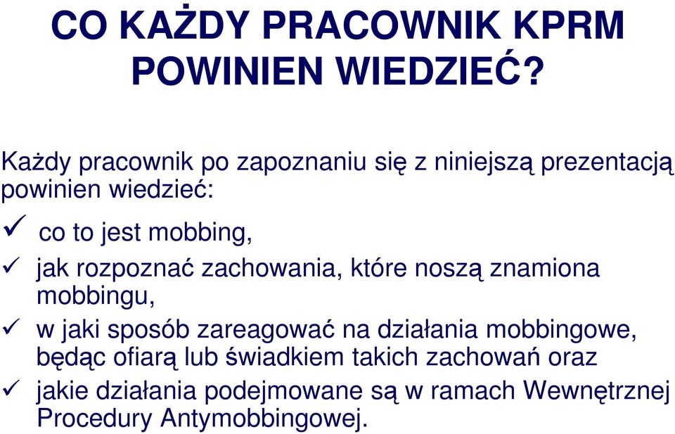 mobbing, jak rozpoznać zachowania, które noszą znamiona mobbingu, w jaki sposób zareagować na