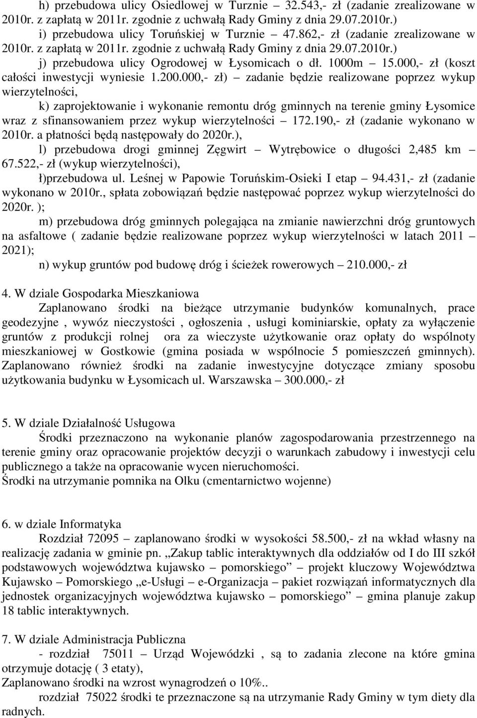 000,- zł (koszt całości inwestycji wyniesie 1.200.