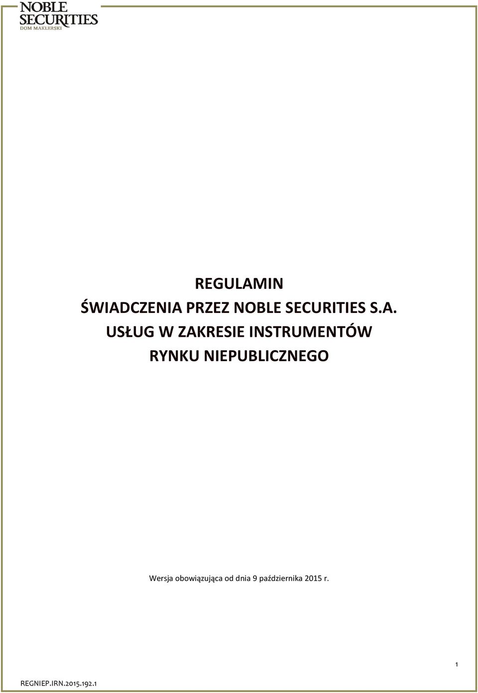 USŁUG W ZAKRESIE INSTRUMENTÓW RYNKU