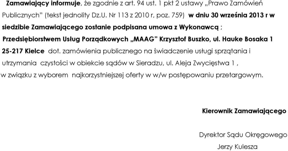 Buszko, ul. Hauke Bosaka 1 25-217 Kielce dot.