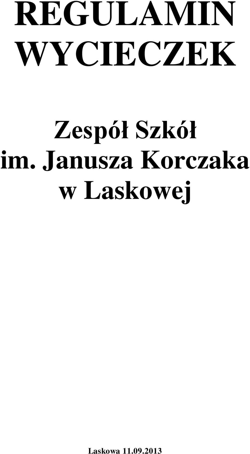 Janusza Korczaka w