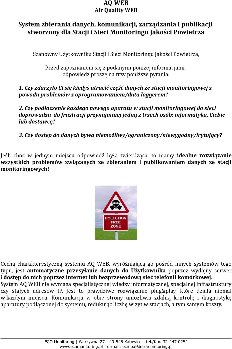 Czy zdarzyło Ci się kiedyś utracić część danych ze stacji monitoringowej z powodu problemów z oprogramowaniem/data loggerem? 2.
