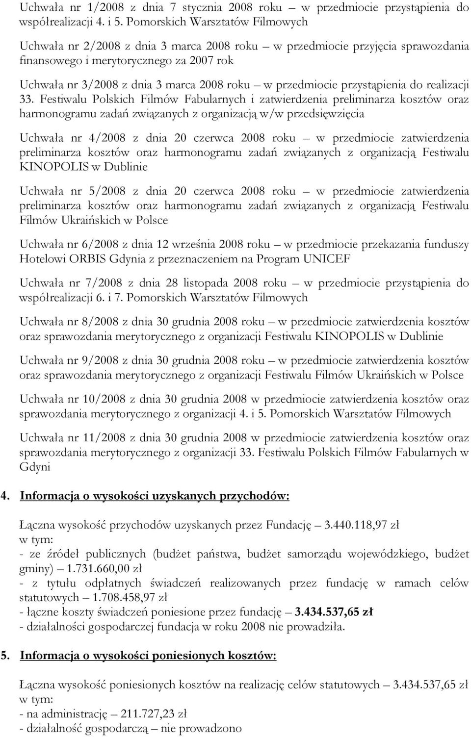 przedmiocie przystąpienia do realizacji 33.