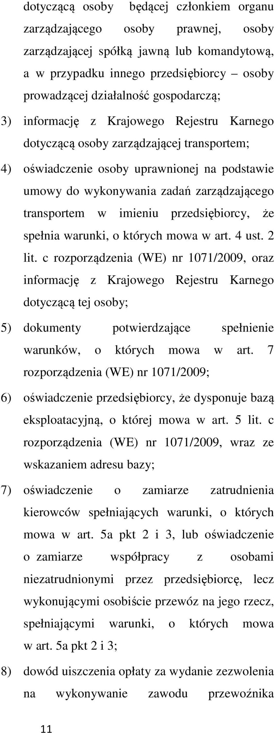 przedsiębiorcy, że spełnia warunki, o których mowa w art. 4 ust. 2 lit.