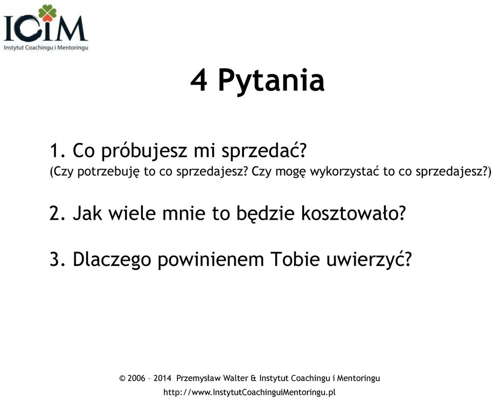 Czy mogę wykorzystać to co sprzedajesz?) 2.