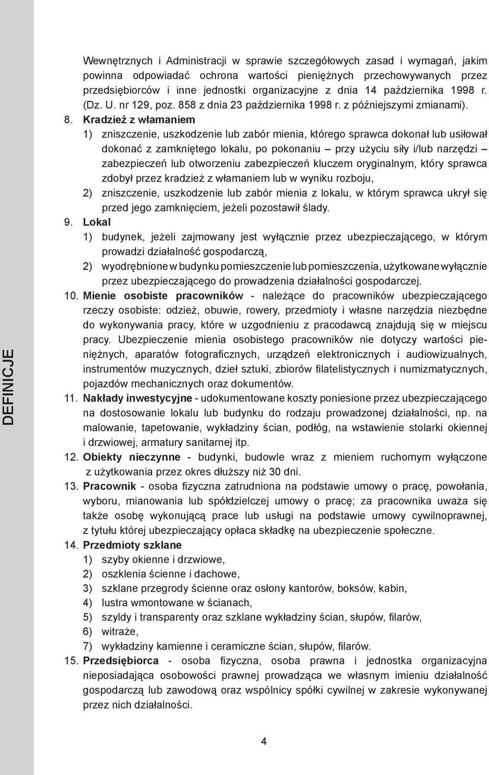 8 z dnia 23 października 1998 r. z późniejszymi zmianami). 8.