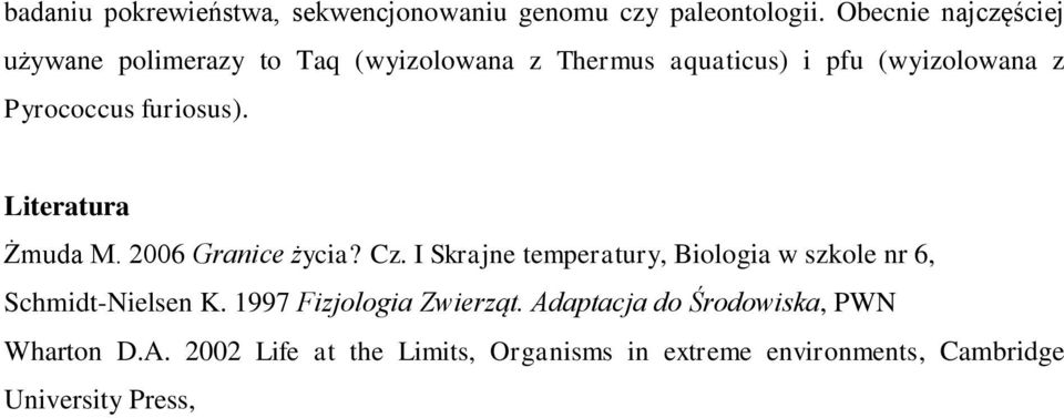 furiosus). Literatura Żmuda M. 2006 Granice życia? Cz.