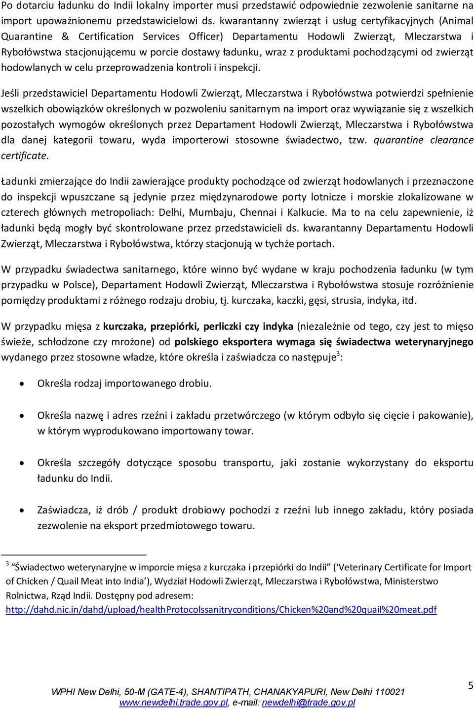 wraz z produktami pochodzącymi od zwierząt hodowlanych w celu przeprowadzenia kontroli i inspekcji.